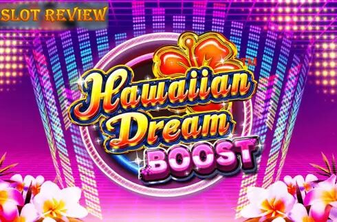 Hawaiian Dream Boost